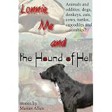 Lonnie, Me and the Hound of Hell (Kindle Edition)