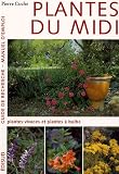 Plantes du Midi : Tome 2 : Plantes vivaces et plantes � bulbe