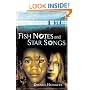Fish Notes and Star Songs