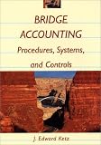 Bridge Accounting: Procedures, Systems, and Controls