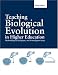 Teaching Biological Evolution in Higher Education: Methodological, Religious, and Nonreligious Issues (Biological Science (Jones and Bartlett))