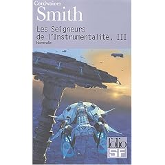 Les Seigneurs de l'instrumentalit�, tome 3 : Nostrilia