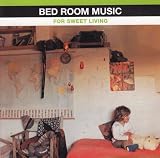 Bedroom Music for Sweet Living