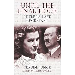 Until the Final Hour: Hitler's Last Secretary