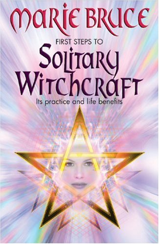 Buy First Steps to Solitary Witchcraft: Its Practice and Life Benefits online at Discounted New and Used prices. Delivered to your door with Off-The-Bookshelf.