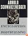 The New Encyclopedia of Modern Bodybuilding: The Bible of Bodybuilding, Fully Updated and Revised