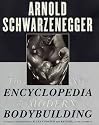 The New Encyclopedia of Modern Bodybuilding: The Bible of Bodybuilding, Fully Updated and Revised