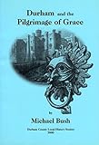 Durham and the Pilgrimage of Grace