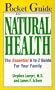 Pocket Guide To Natural Health: The Essential A to Z Guide for Your Family