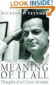 The Meaning of it All: Thoughts of a Citizen Scientist (Helix Books)