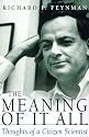 The Meaning Of It All: Thoughts Of A Citizen-scientist (Helix Books)