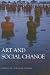 Art And Social Change: Contemporary Art In Asia And The Pacific