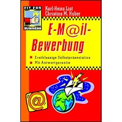 E-Mail-Bewerbung. Erstklassige Selbstpr�sentation.