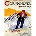 COURCHEVEL MORIOND SAVOIE FRANCE SKI WINTER SPORT TRAVEL VINTAGE POSTER CANVAS REPRO