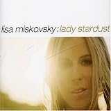 Lisa Miskovsky - Lady Stardust