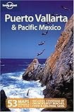 Lonely Planet Puerto Vallarta & Pacific Mexico (Lonely Planet Travel Guides)