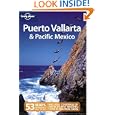 Puerto Vallarta and Pacific Mexico (Lonely Planet Country & Regional Guides)'