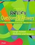 Mosby's Review Questions & Answers For Veterinary Boards: Large Animal Medicine & Surgery (2nd ed)