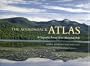 The Adirondack Atlas: A Geographic Portrait of the Adirondack Park