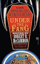 Under the Fang (The Horror Writers of America Present) Under the Fang (The Horror Writers of America Present)