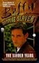 The Xander Years Volume 1: Buffy The Vampire Slayer