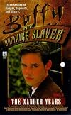 Xander Years, Volume 1 (Buffy the Vampire Slayer (Pocket Paperback Unnumbered))