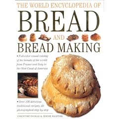 The World Encyclopedia of Bread and Bread Making