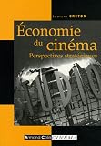 Economie du cin�ma : Perspectives strat�giques