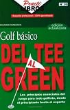 Golf Basico: Del Tee al Green