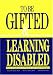 To Be Gifted and Learning Disabled: From Definitions to Practical Intervention Strategies