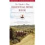 Oz Clarke's New Essential Wine Book: An Indispensable Guide to Wines of the World