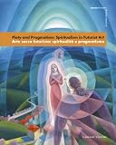 Piety and Pragmatism: Spiritualism in Futuristic Art (Estorick Collection of Modern Italian Art)