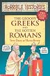 The Groovy Greeks AND The Rotten Romans (Horrible Histories Collections)