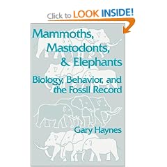 Mammoths, Mastodonts, and Elephants: Biology, Behavior and the Fossil Record