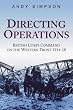 Directing Operations: British Corps Command on the Western Front 1914-18