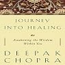 Journey Into Healing: Awakening the Wisdom Within You
