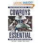 Cowboys Essential: Everything You Need to Know to Be a Real Fan!