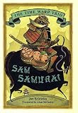 Sam Samurai (The Time Warp Trio)
