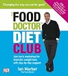 The Food Doctor Diet Club: Join Ian's Workshop for Dramatic Weight Loss with Day-by-day Support