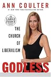 Godless: The Church of Liberalism