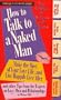 How To Talk To A Naked Man