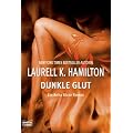 Dunkle Glut: Ein Anita Blake Roman