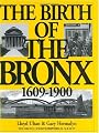 The Birth of the Bronx (Life in Bronx Series, 1609-1900, Vol. 4)