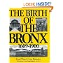 The Birth of the Bronx (Life in Bronx Series, 1609-1900, Vol. 4)