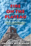 Fire on the Plateau: Conflict And Endurance In The American Southwest