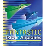 Fantastic Paper Airplanes ~ Jack Botermans