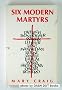 Six Modern Martyrs