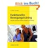 Funktionelles Bewegungstraining: Muskul�re Dysbalancen erkennen, beseitigen und vermeiden