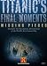 Titanic s Final Moments: Missing Pieces