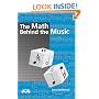 The Math Behind the Music (Outlooks): Exploring Mathematics in Music
